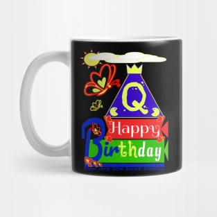 Happy Birthday Alphabet Letter (( Q )) You are the best today Mug